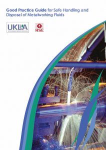 UKLA HSE Good Practice Guide for Safe Handling and Disposal of Metalworking Fluids